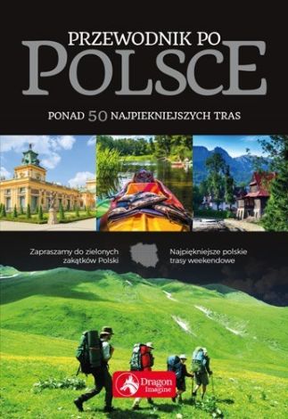 Przewodnik weekendowy po Polsce