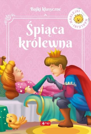 Śpiąca królewna. Bajeczka z naklejkami