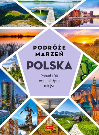 Podróże marzeń. Polska wyd. 2022