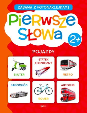 Pierwsze słowa. Zabawa z fotonaklejkami. Pojazdy (Fabulo)