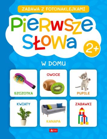 Pierwsze słowa. Zabawa z fotonaklejkami. W domu (Fabulo)